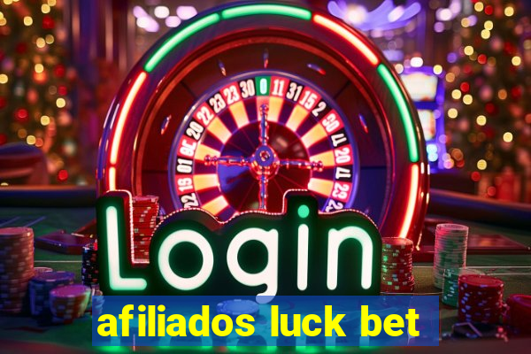 afiliados luck bet