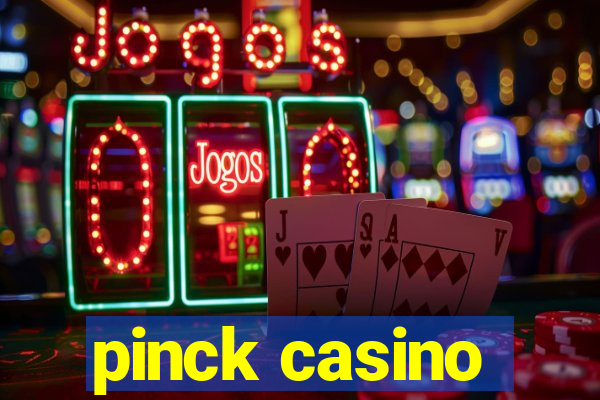 pinck casino