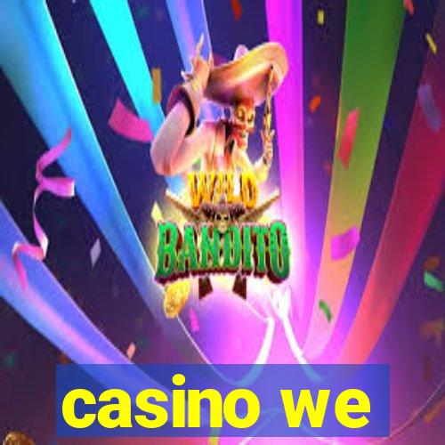 casino we