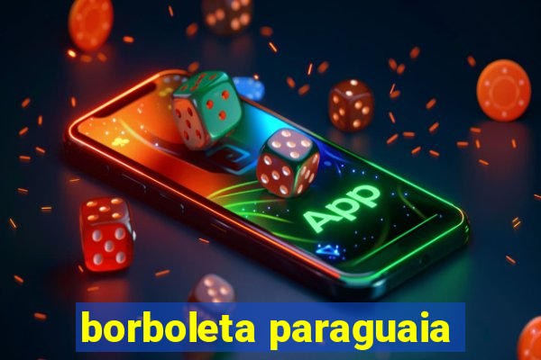 borboleta paraguaia