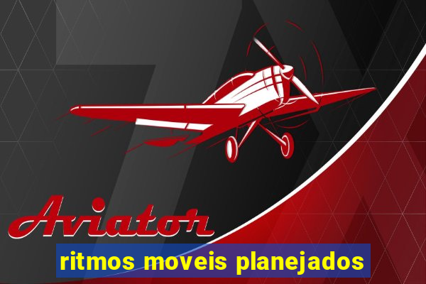 ritmos moveis planejados