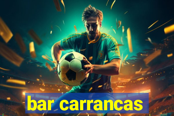 bar carrancas