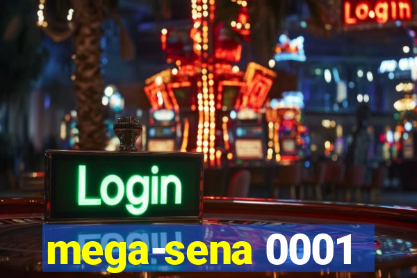 mega-sena 0001