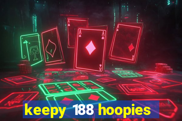 keepy 188 hoopies