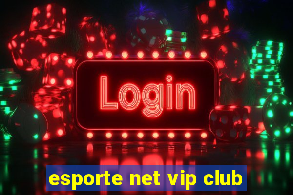 esporte net vip club