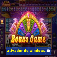 ativador do windows 10