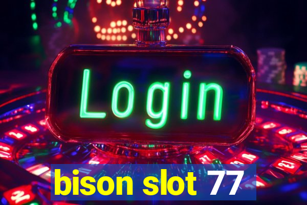 bison slot 77