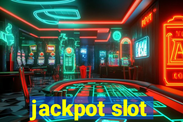 jackpot slot