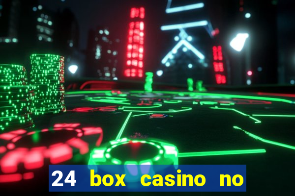 24 box casino no deposit bonus