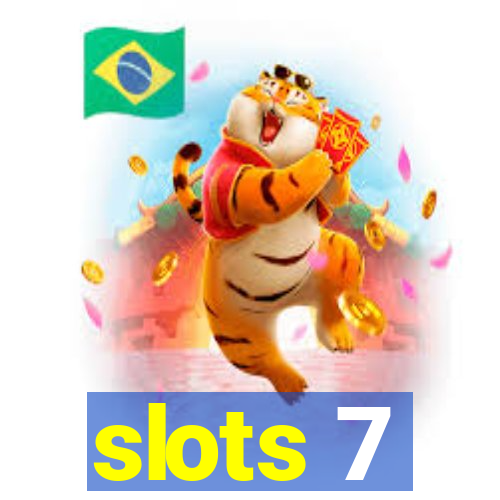 slots 7