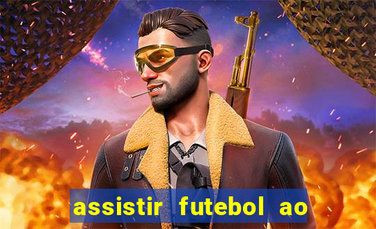 assistir futebol ao vivo futplay