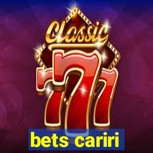 bets cariri