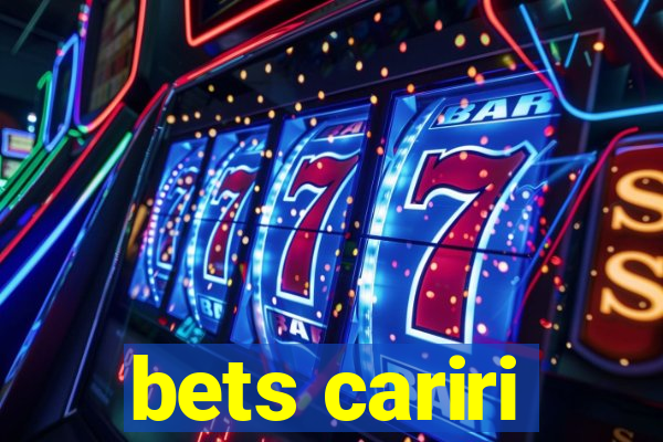 bets cariri