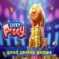 good casino games