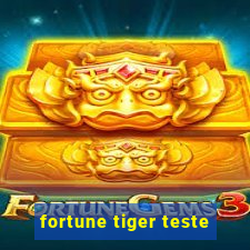 fortune tiger teste