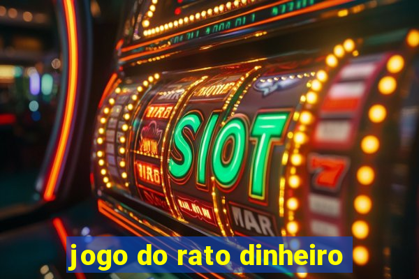 jogo do rato dinheiro