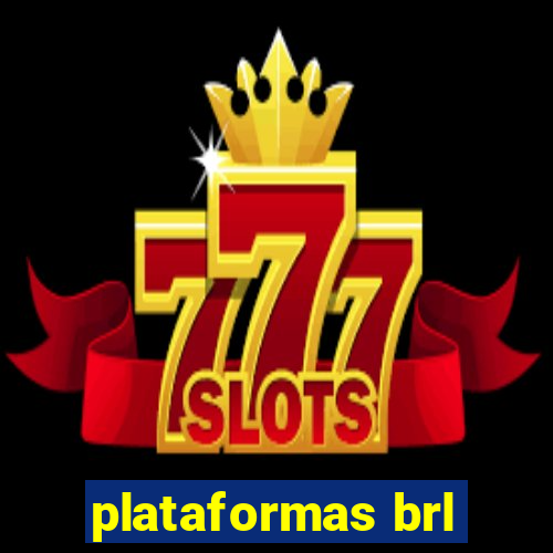 plataformas brl