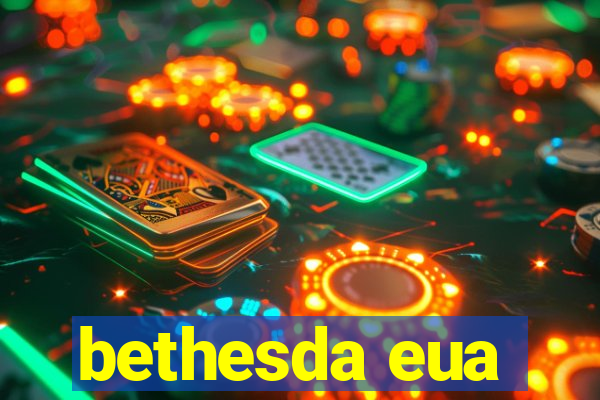 bethesda eua