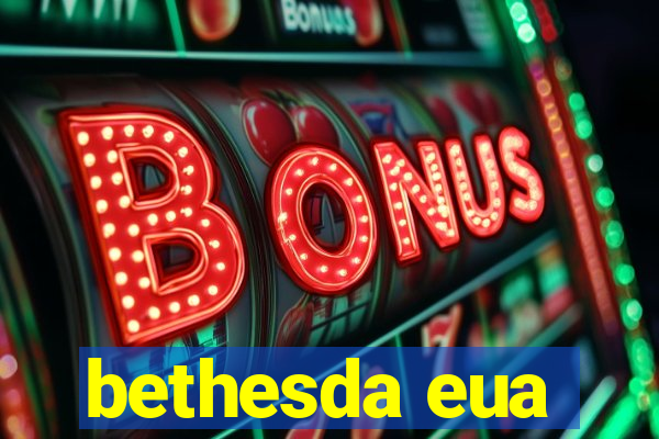 bethesda eua