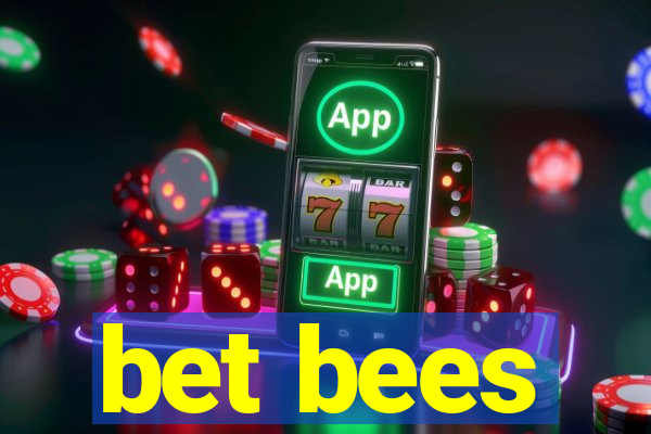 bet bees