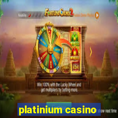 platinium casino