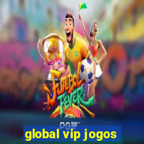 global vip jogos