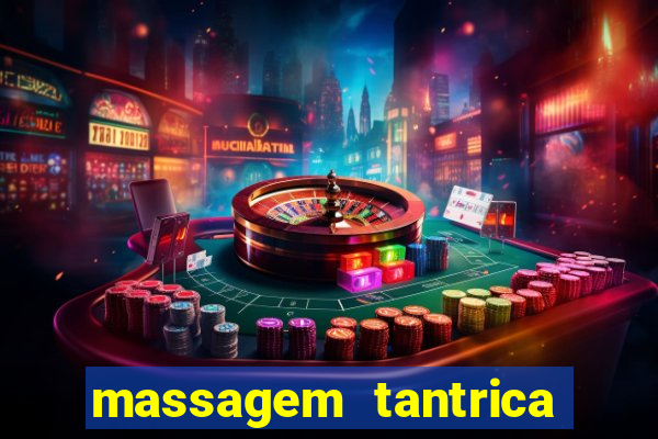 massagem tantrica em santos