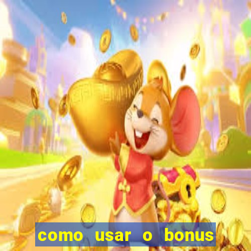 como usar o bonus da esportiva bet