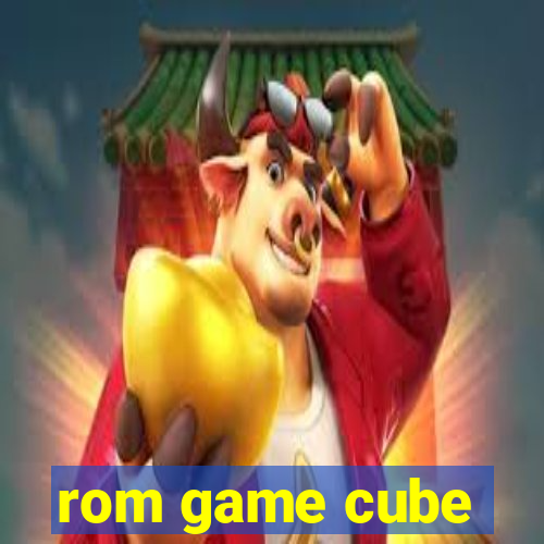 rom game cube