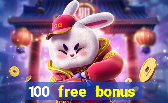 100 free bonus casino no deposit philippines