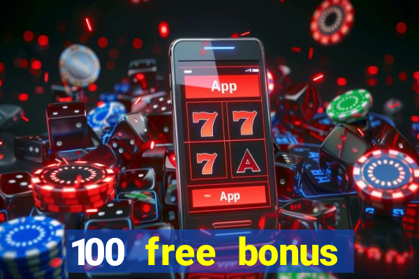 100 free bonus casino no deposit philippines