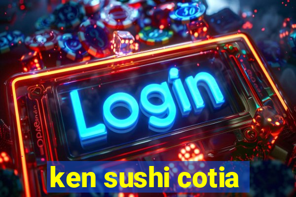 ken sushi cotia