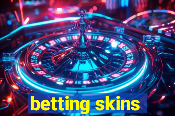 betting skins