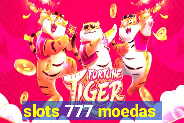 slots 777 moedas