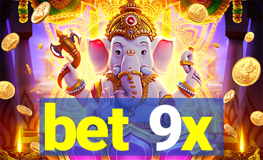 bet 9x