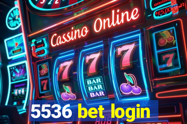 5536 bet login