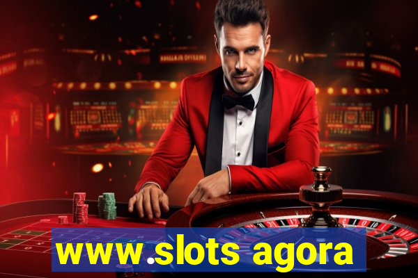 www.slots agora