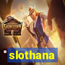 slothana