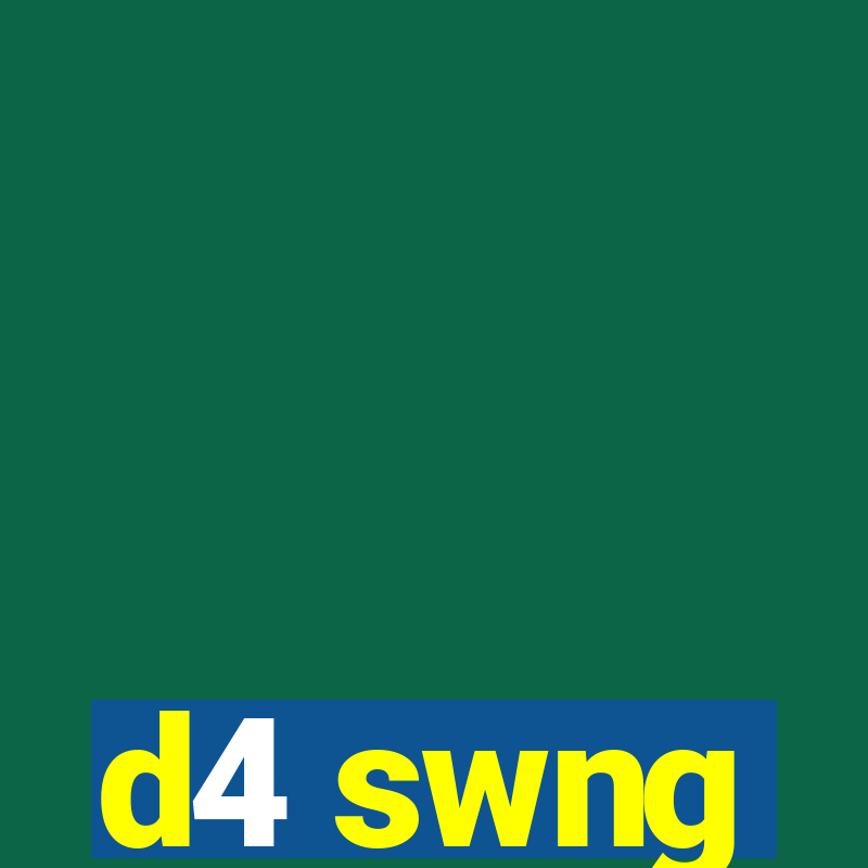 d4 swng