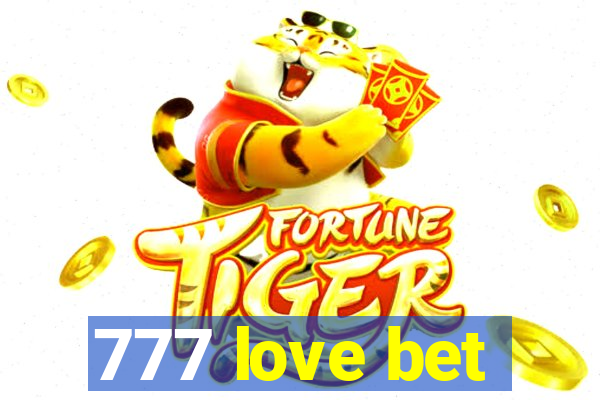 777 love bet