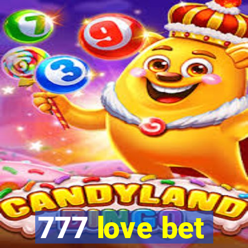 777 love bet