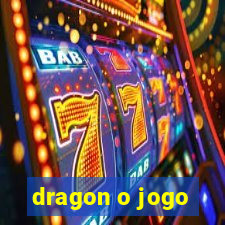 dragon o jogo