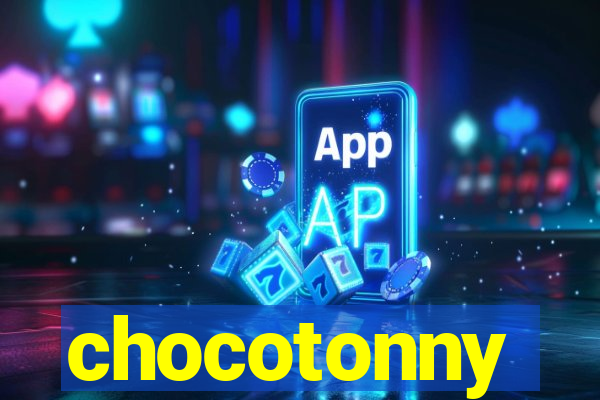 chocotonny