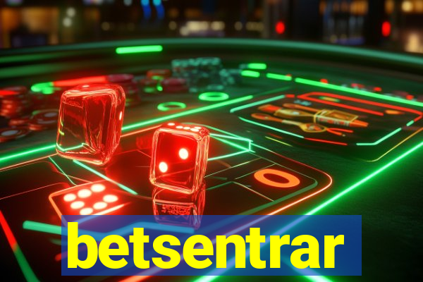 betsentrar