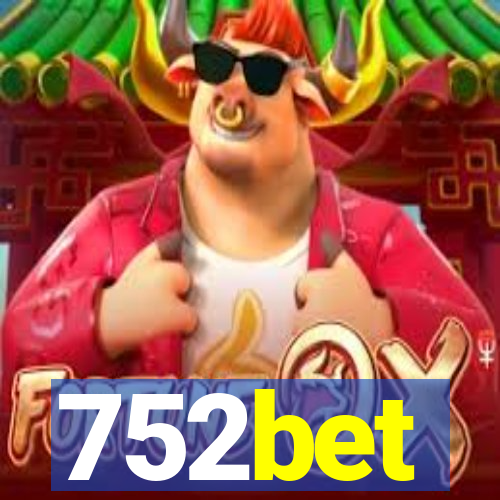 752bet