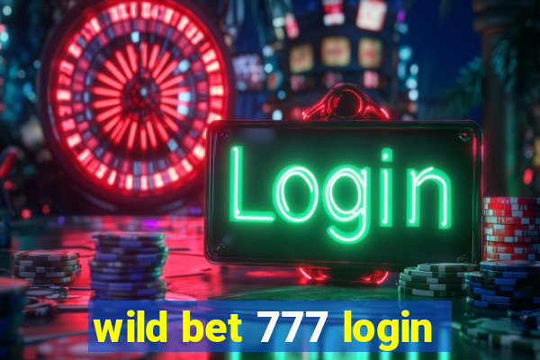 wild bet 777 login