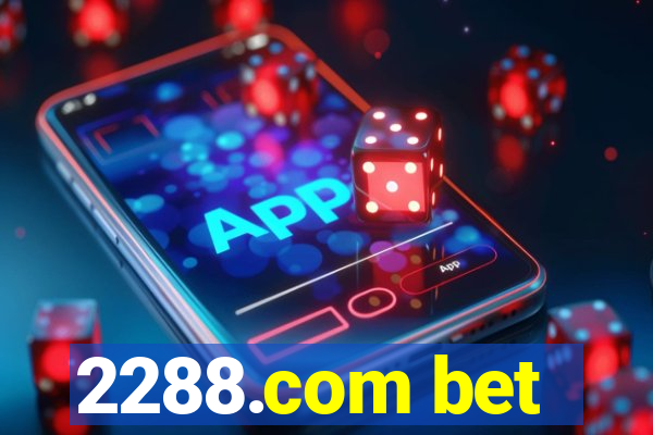 2288.com bet