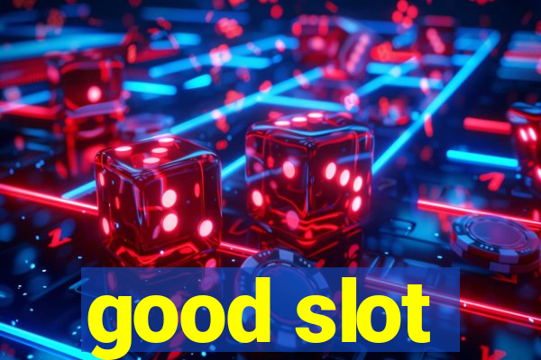 good slot