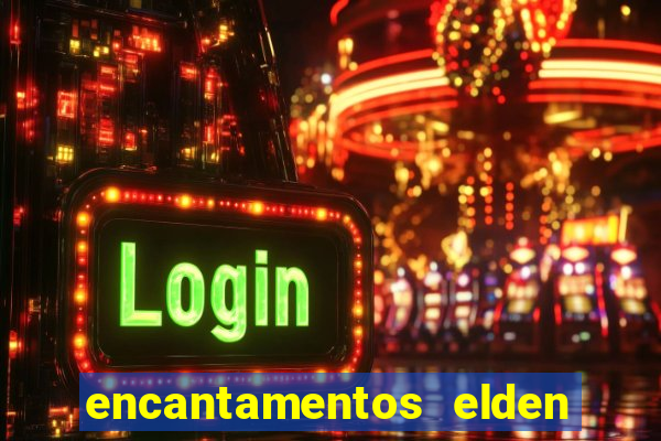 encantamentos elden ring wiki