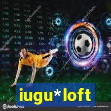 iugu*loft